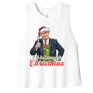 ILl Be Home For Christmas Santa Funny Trump Xmas Pajamas Funny Gift Women's Racerback Cropped Tank