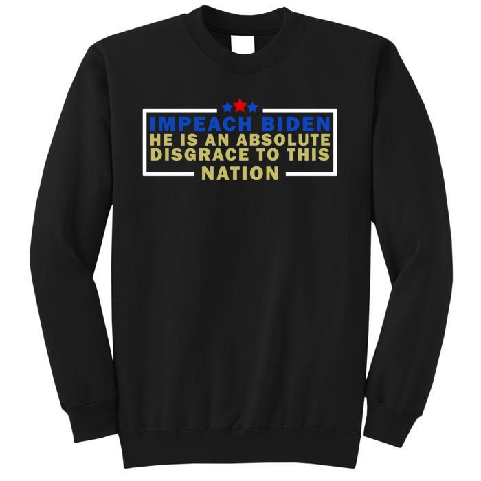 Impeach Biden He Is An Absolute Disgrace To This Nation Sweatshirt