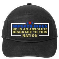 Impeach Biden He Is An Absolute Disgrace To This Nation 7-Panel Snapback Hat