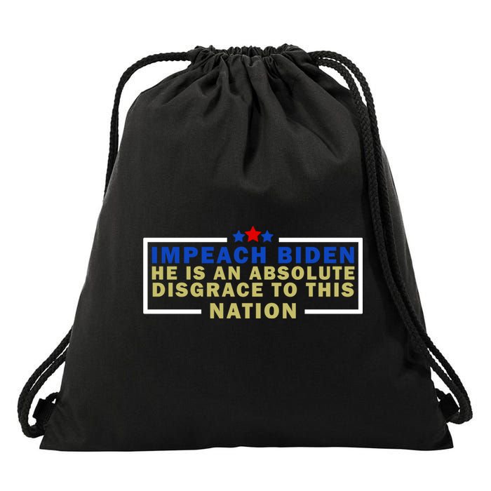 Impeach Biden He Is An Absolute Disgrace To This Nation Drawstring Bag