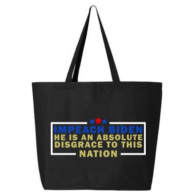 Impeach Biden He Is An Absolute Disgrace To This Nation 25L Jumbo Tote