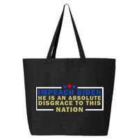 Impeach Biden He Is An Absolute Disgrace To This Nation 25L Jumbo Tote
