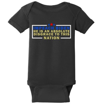 Impeach Biden He Is An Absolute Disgrace To This Nation Baby Bodysuit