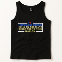 Impeach Biden He Is An Absolute Disgrace To This Nation Tank Top