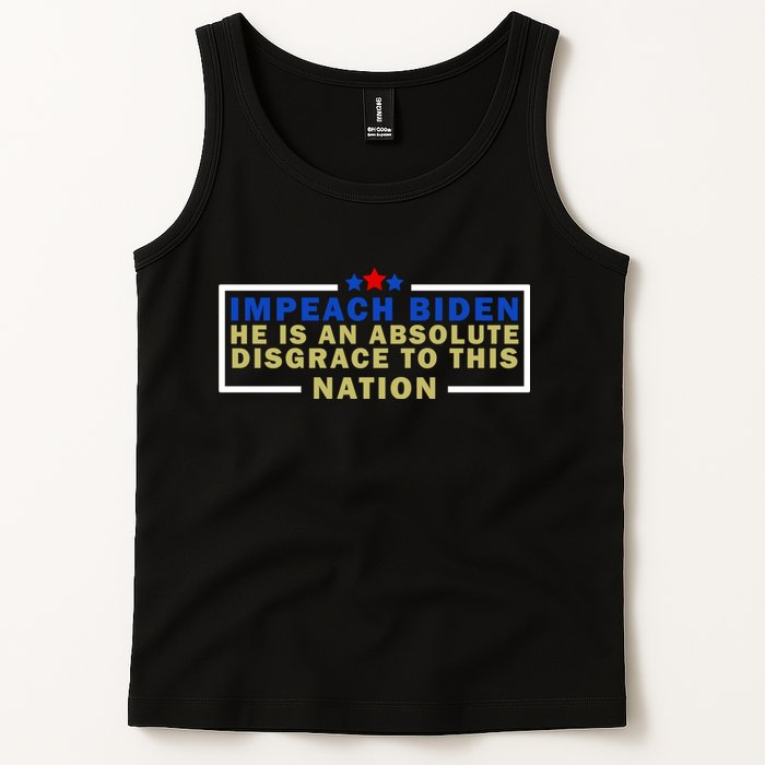 Impeach Biden He Is An Absolute Disgrace To This Nation Tank Top