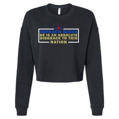 Impeach Biden He Is An Absolute Disgrace To This Nation Cropped Pullover Crew