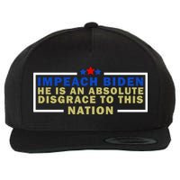 Impeach Biden He Is An Absolute Disgrace To This Nation Wool Snapback Cap
