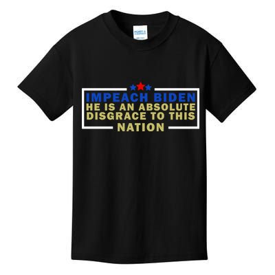 Impeach Biden He Is An Absolute Disgrace To This Nation Kids T-Shirt