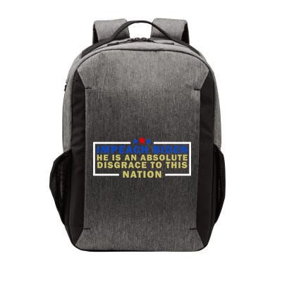 Impeach Biden He Is An Absolute Disgrace To This Nation Vector Backpack