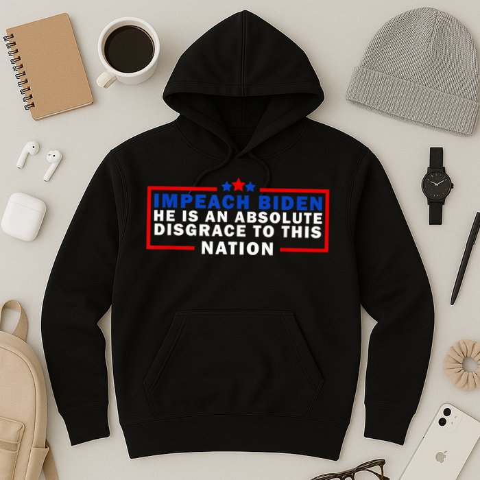 Impeach Biden He Is An Absolute Disgrace To This Nation Hoodie