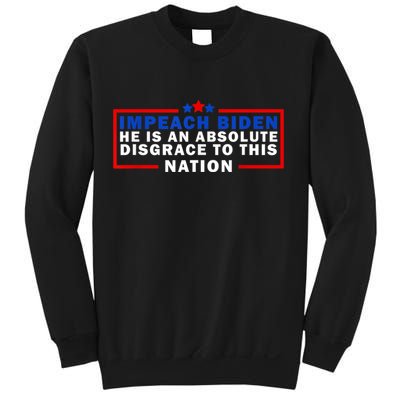 Impeach Biden He Is An Absolute Disgrace To This Nation Sweatshirt