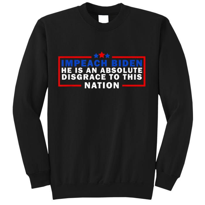 Impeach Biden He Is An Absolute Disgrace To This Nation Sweatshirt