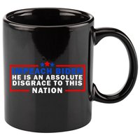 Impeach Biden He Is An Absolute Disgrace To This Nation 11oz C Handle Ceramic Mug