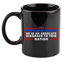 Impeach Biden He Is An Absolute Disgrace To This Nation 11oz C Handle Ceramic Mug