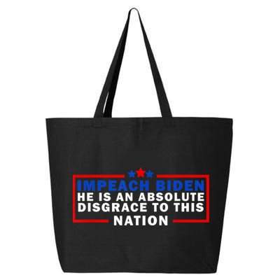 Impeach Biden He Is An Absolute Disgrace To This Nation 25L Jumbo Tote