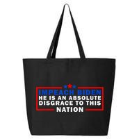 Impeach Biden He Is An Absolute Disgrace To This Nation 25L Jumbo Tote