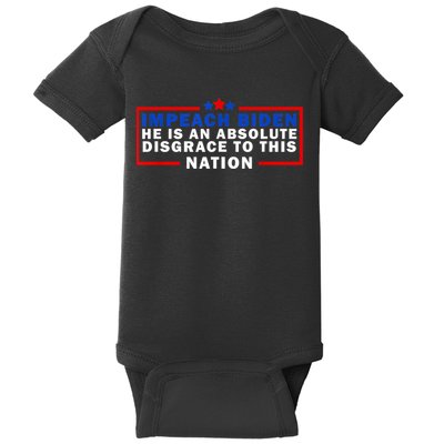 Impeach Biden He Is An Absolute Disgrace To This Nation Baby Bodysuit