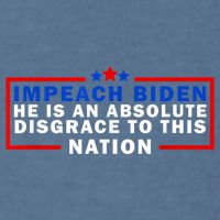 Impeach Biden He Is An Absolute Disgrace To This Nation Garment-Dyed Sweatshirt