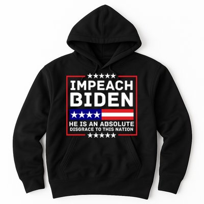 Impeach Biden He Is An Absolute Disgrace To This Nation Hoodie
