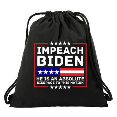 Impeach Biden He Is An Absolute Disgrace To This Nation Drawstring Bag