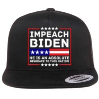 Impeach Biden He Is An Absolute Disgrace To This Nation Flatbill Hat