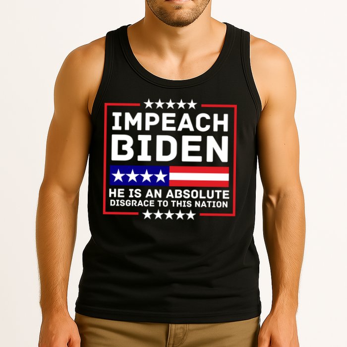 Impeach Biden He Is An Absolute Disgrace To This Nation Tank Top