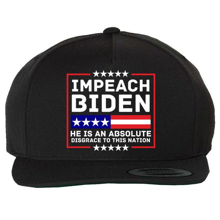Impeach Biden He Is An Absolute Disgrace To This Nation Wool Snapback Cap
