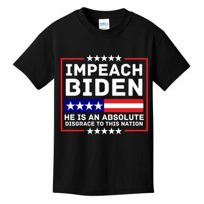 Impeach Biden He Is An Absolute Disgrace To This Nation Kids T-Shirt