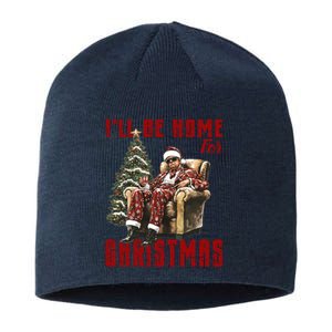 ILl Be Home For Christmas Holiday Xmas Donald Trump Sustainable Beanie