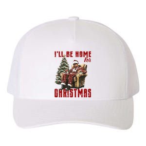 ILl Be Home For Christmas Holiday Xmas Donald Trump Yupoong Adult 5-Panel Trucker Hat