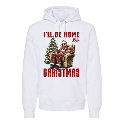 ILl Be Home For Christmas Holiday Xmas Donald Trump Premium Hoodie