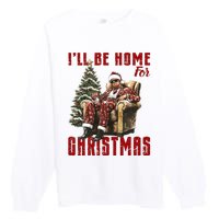 ILl Be Home For Christmas Holiday Xmas Donald Trump Premium Crewneck Sweatshirt