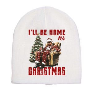 ILl Be Home For Christmas Holiday Xmas Donald Trump Short Acrylic Beanie