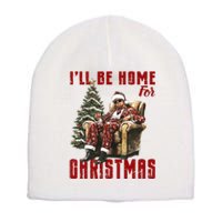 ILl Be Home For Christmas Holiday Xmas Donald Trump Short Acrylic Beanie