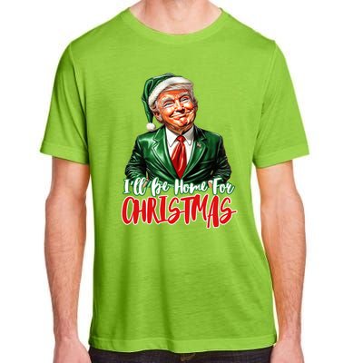 ILl Be Home For Christmas Xmas Trump Pajamas Holiday Santa Gift Adult ChromaSoft Performance T-Shirt