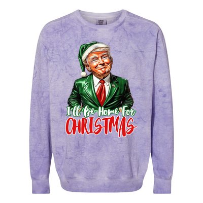 ILl Be Home For Christmas Xmas Trump Pajamas Holiday Santa Gift Colorblast Crewneck Sweatshirt