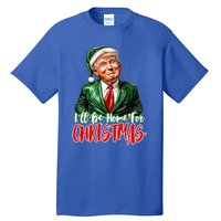 ILl Be Home For Christmas Xmas Trump Pajamas Holiday Santa Gift Tall T-Shirt