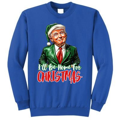 ILl Be Home For Christmas Xmas Trump Pajamas Holiday Santa Gift Tall Sweatshirt