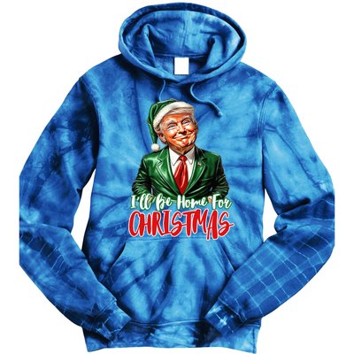 ILl Be Home For Christmas Xmas Trump Pajamas Holiday Santa Gift Tie Dye Hoodie