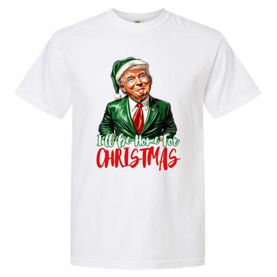 ILl Be Home For Christmas Xmas Trump Pajamas Holiday Santa Gift Garment-Dyed Heavyweight T-Shirt