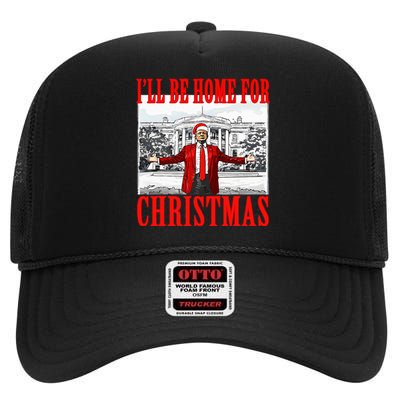 Ill Be Home For Christmas Funny Donald Trump High Crown Mesh Back Trucker Hat