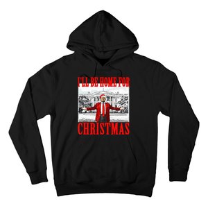 Ill Be Home For Christmas Funny Donald Trump Hoodie