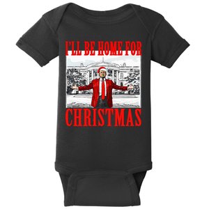 Ill Be Home For Christmas Funny Donald Trump Baby Bodysuit