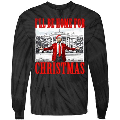 Ill Be Home For Christmas Funny Donald Trump Tie-Dye Long Sleeve Shirt