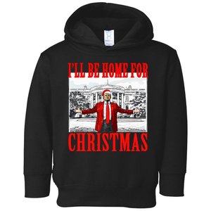 Ill Be Home For Christmas Funny Donald Trump Toddler Hoodie