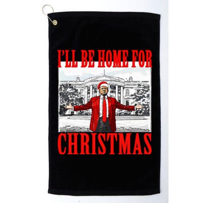 Ill Be Home For Christmas Funny Donald Trump Platinum Collection Golf Towel