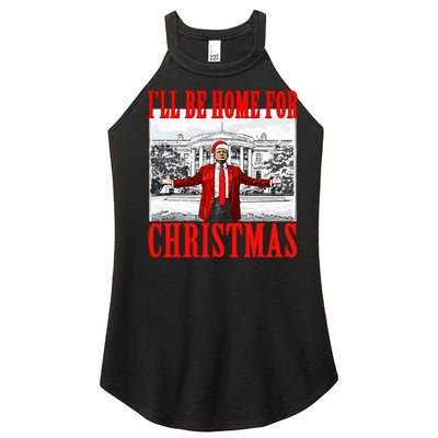 Ill Be Home For Christmas Funny Donald Trump Women’s Perfect Tri Rocker Tank