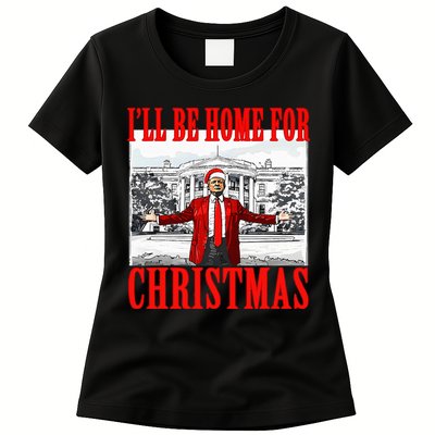 Ill Be Home For Christmas Funny Donald Trump Womens T-Shirt
