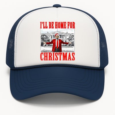 Ill Be Home For Christmas Funny Donald Trump Trucker Hat