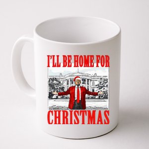 Ill Be Home For Christmas Funny Donald Trump Coffee Mug